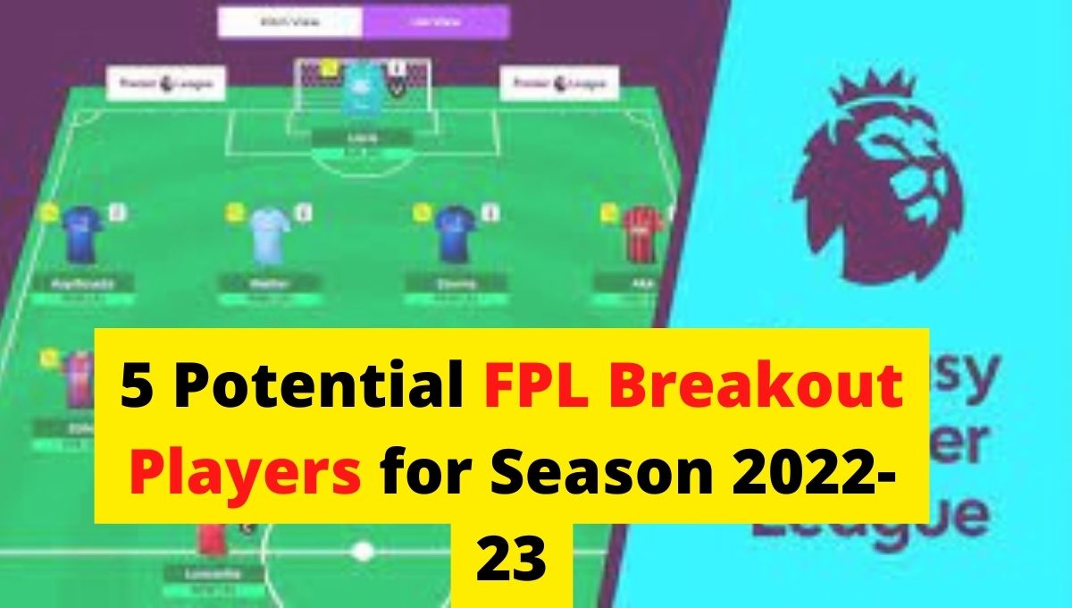 fpl breakout top players