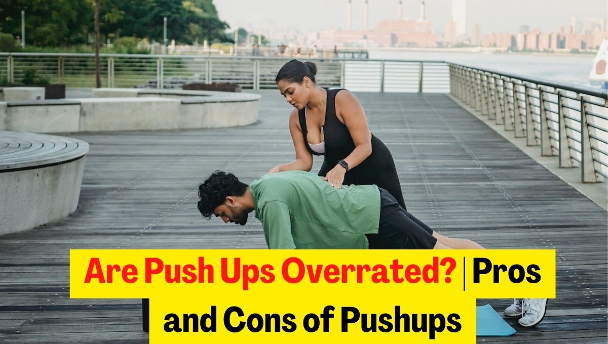 are pushups overrated?