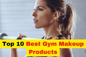 Best Makeup for Gym Exercise